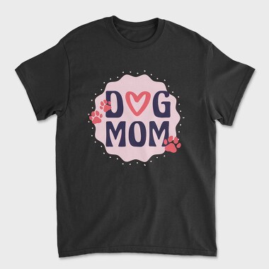 Tricou Barbati (Unisex), Dog Mom