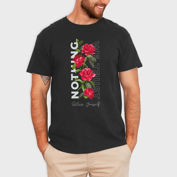Roses Trust Yourself, Tricou Barbati (Unisex)
