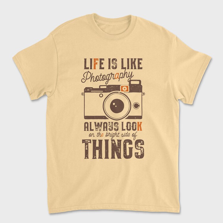 Life Is Like Photography, Tricou Barbati (Unisex)