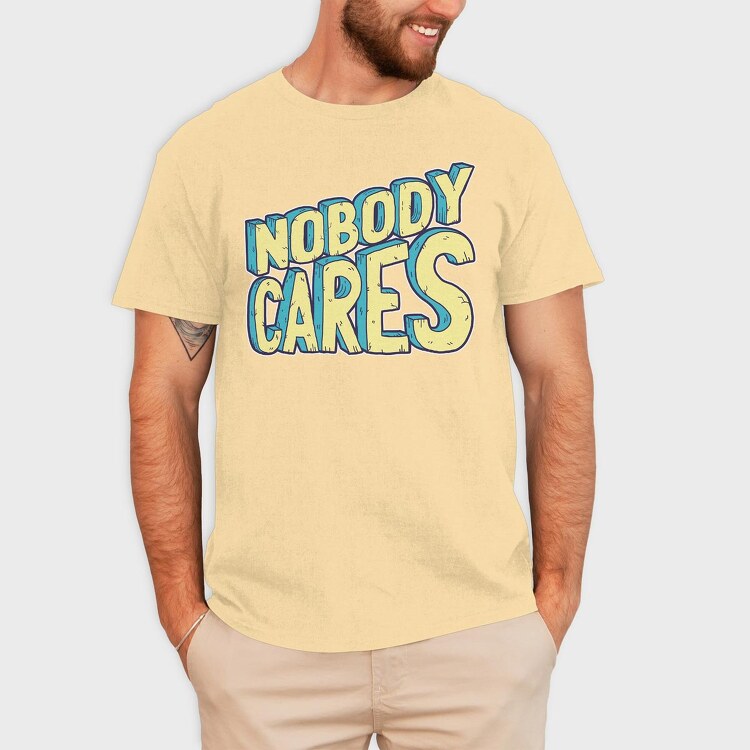Nobody Cares, Tricou Barbati (Unisex)