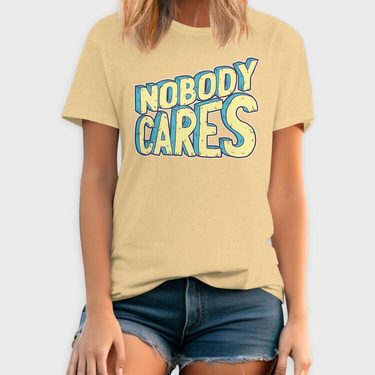 Nobody Cares, Tricou Barbati (Unisex)