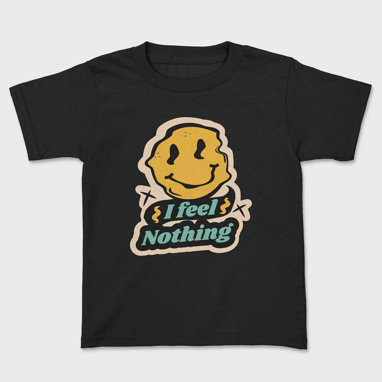 I Feel Nothing, Tricou Copii