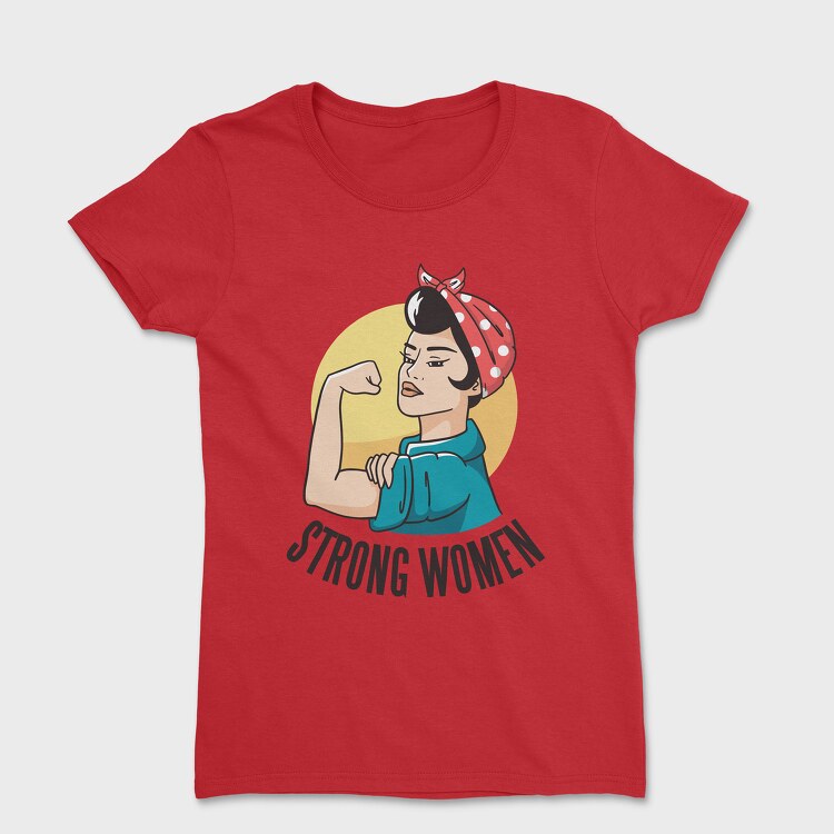 Strong Woman, Tricou Femei