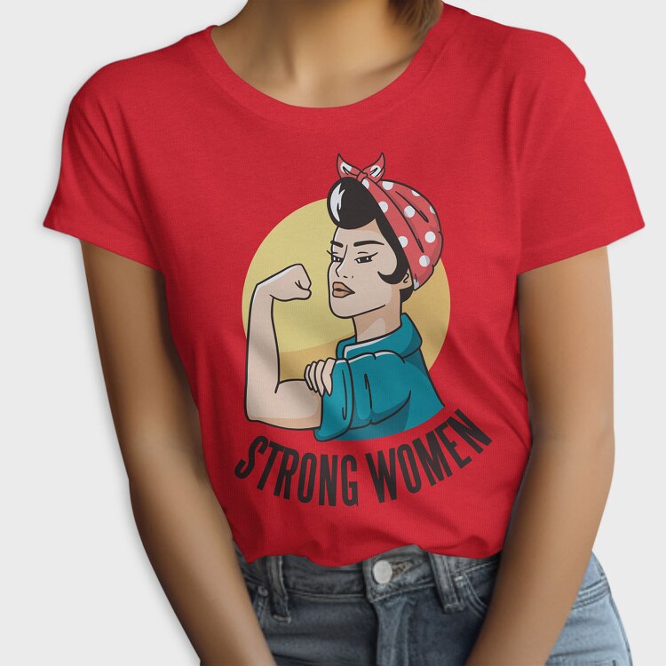 Strong Woman, Tricou Femei