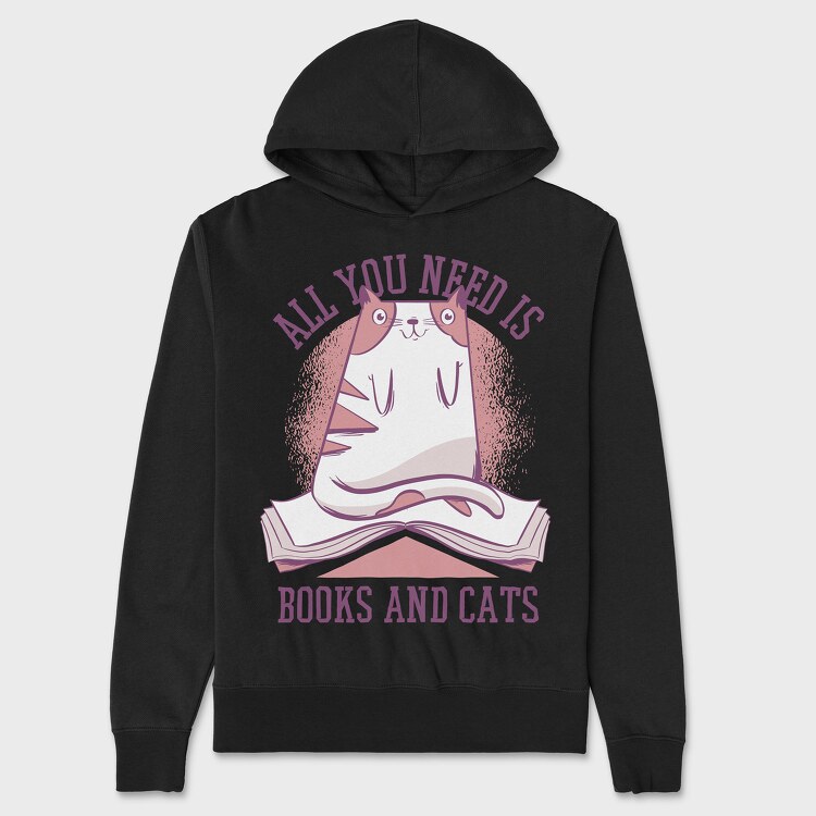 Hanorac Barbati (Unisex), All You Need is Books and Cats