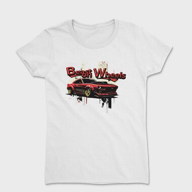 Beast on Wheels Muscle Car, Tricou Femei