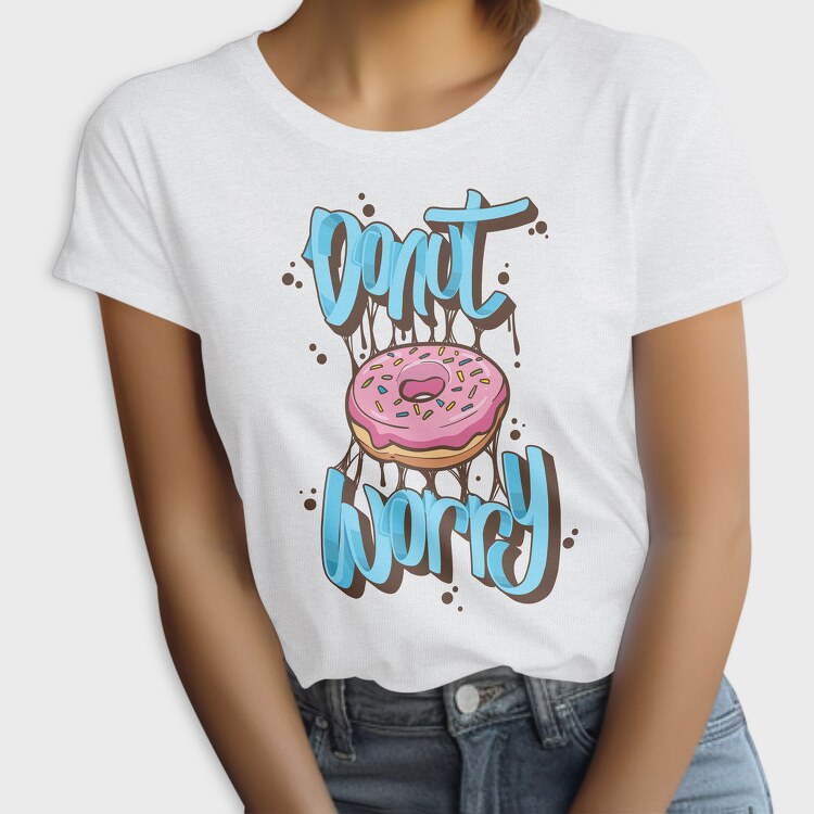 Donut Worry Be Happy, Tricou Femei