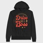 Drive Like A Boss, Hanorac Oversize Barbati (Unisex)