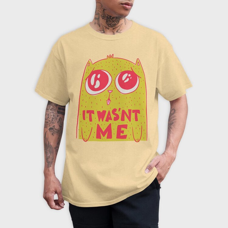 Cat It Wasnt Me, Tricou Barbati (Unisex)
