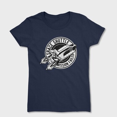 Mission Failed, Tricou Femei