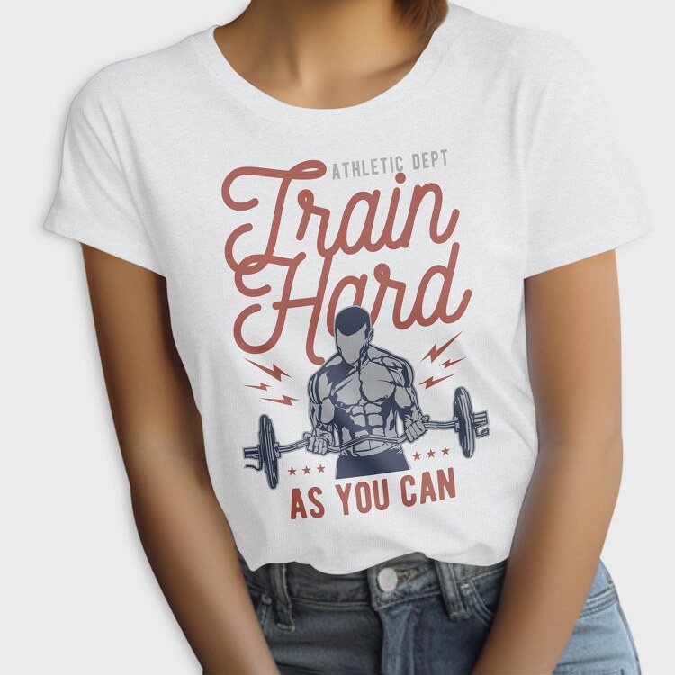 Train Hard, Tricou Femei