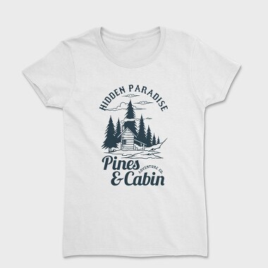 Pines and Cabin, Tricou Femei