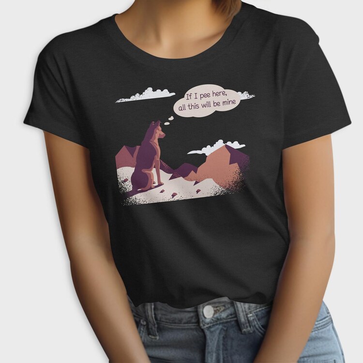 If I Pee Here Dog, Tricou Femei