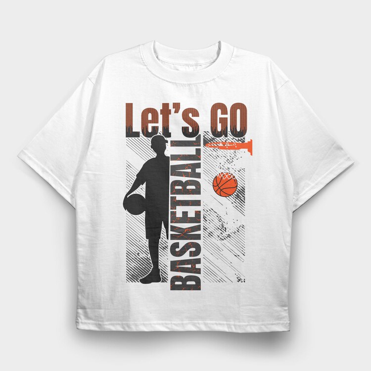 Lets Go Basketball, Tricou Oversize Barbati (Unisex)