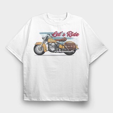 Lets Ride, Tricou Oversize Barbati (Unisex)