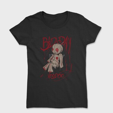 Bad Day Voodoo, Tricou Femei