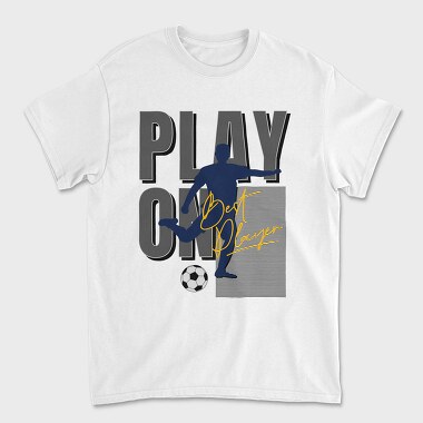 Play On Best Player, Tricou Barbati (Unisex)