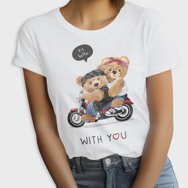 Biker Bears Better, Tricou Femei