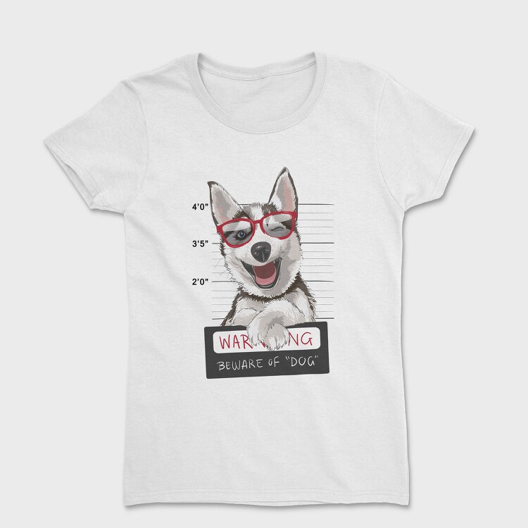 Dog Mugshot Warning, Tricou Femei
