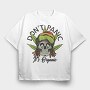 Dont Panic Weed Skull, Tricou Oversize Barbati (Unisex)