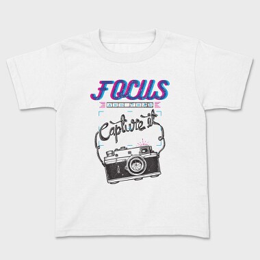Focus And Capture It, Tricou Copii