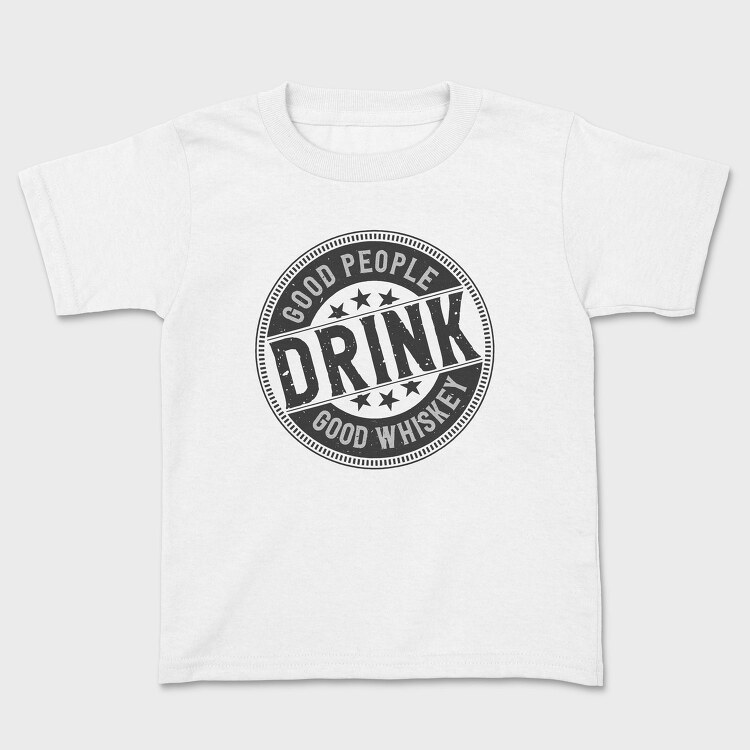 Good People Drink Whiskey, Tricou Copii