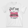 Just Say Love, Tricou Barbati (Unisex)