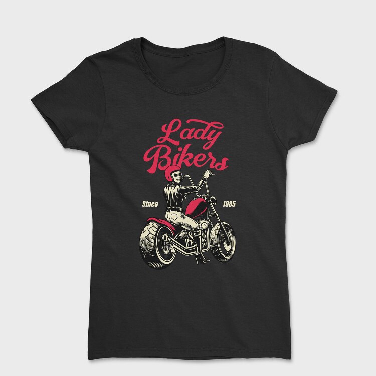 Lady Bikers Since 1985, Tricou Femei