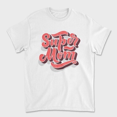 Super Mom Typography, Tricou Barbati (Unisex)