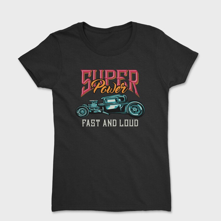 Super Power Fast Loud, Tricou Femei