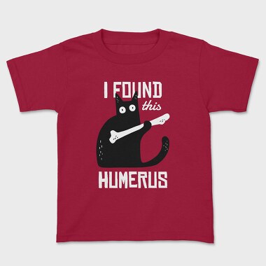 I Found This Humerus, Tricou Copii