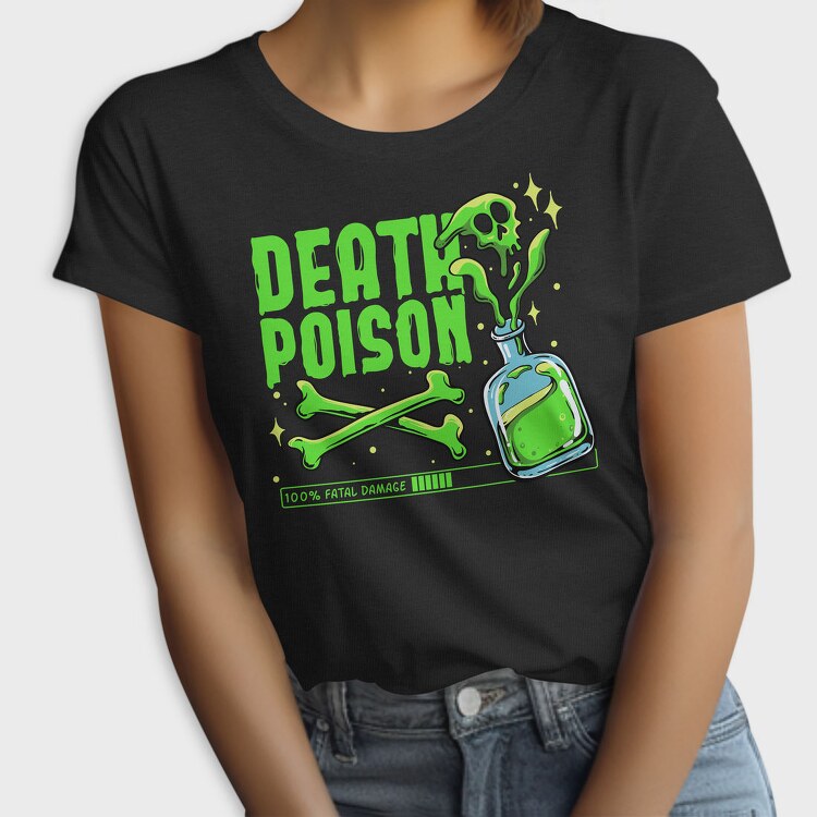 Deathly Poison, Tricou Femei