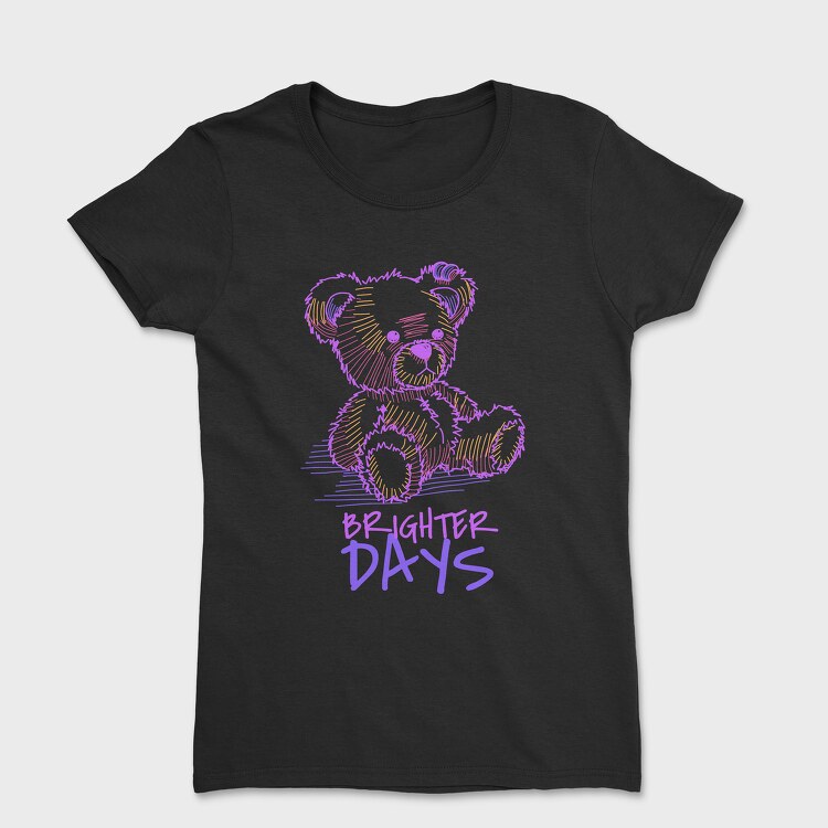 Brighter Days Bear, Tricou Femei