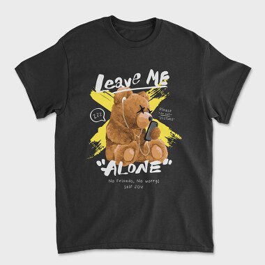 Leave Me Alone Bear, Tricou Barbati (Unisex)