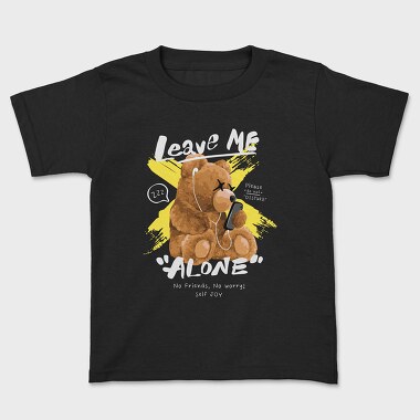 Leave Me Alone Bear, Tricou Copii