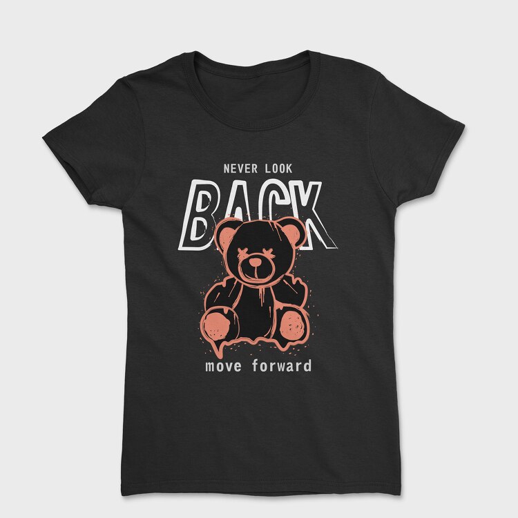 Never Look Back Bear, Tricou Femei