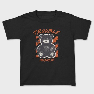 Trouble Maker Bear, Tricou Copii