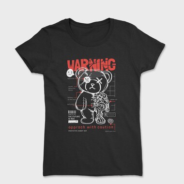 Warning Teddy Bear, Tricou Femei