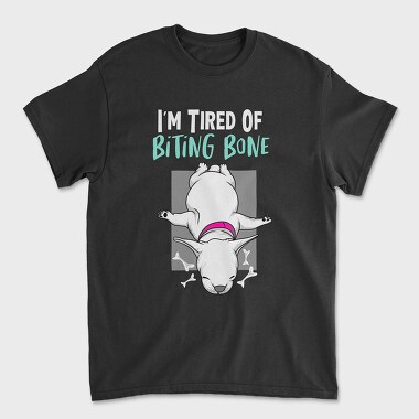 I Am Tired of Bitting Bone, Tricou Barbati (Unisex)