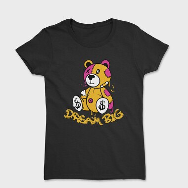 Dream Big Teddy, Tricou Femei