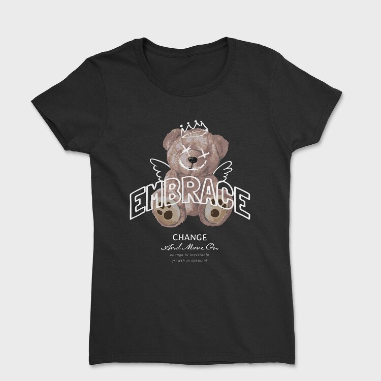 Embrace Change Teddy Bear, Tricou Femei