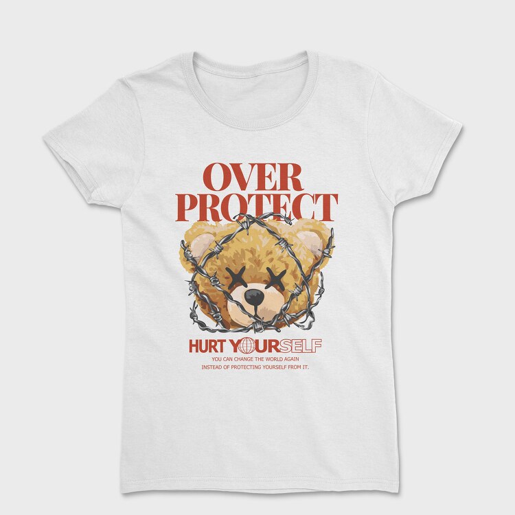 Overprotect Teddy, Tricou Femei