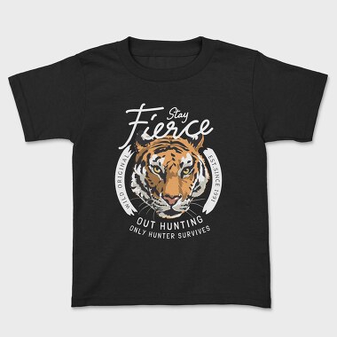 Stay Fierce, Tricou Copii