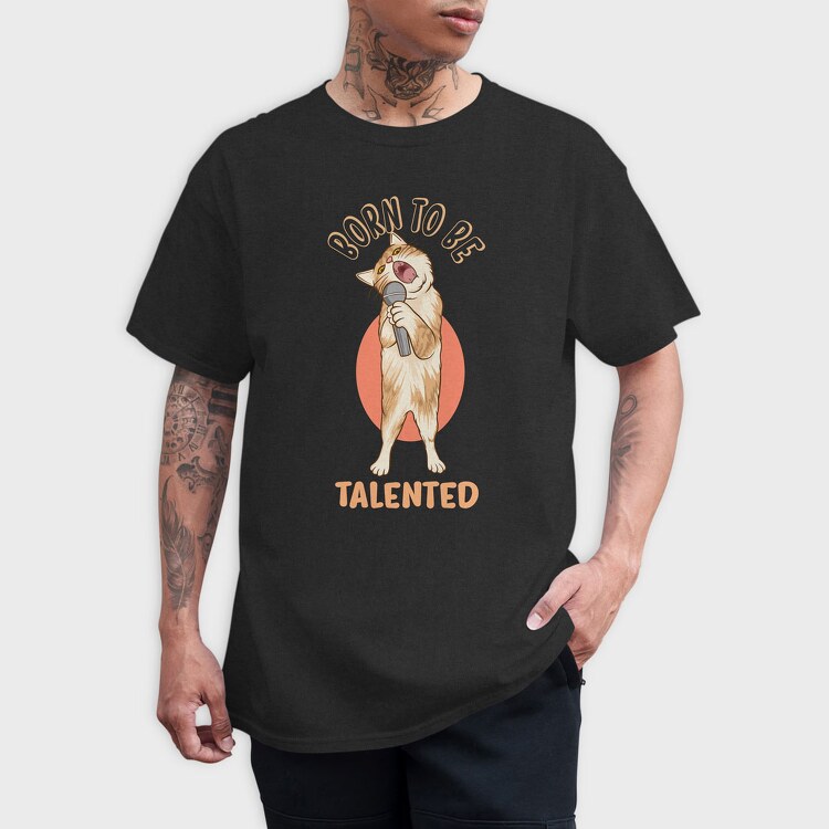 Born to Be Talented Cat, Tricou Barbati (Unisex)