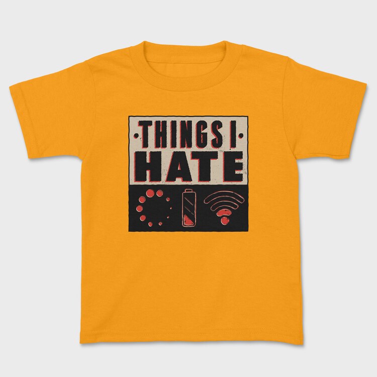 Things I Hate, Tricou Copii