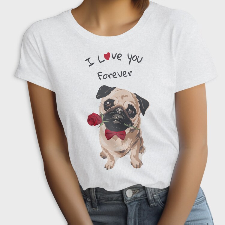 Pug Rose Forever, Tricou Femei