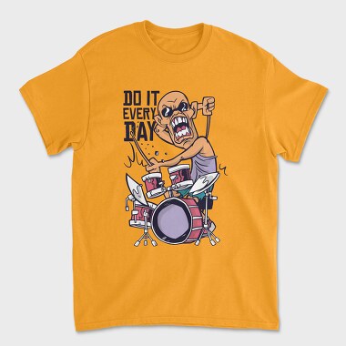 Do It Every Day, Tricou Barbati (Unisex)