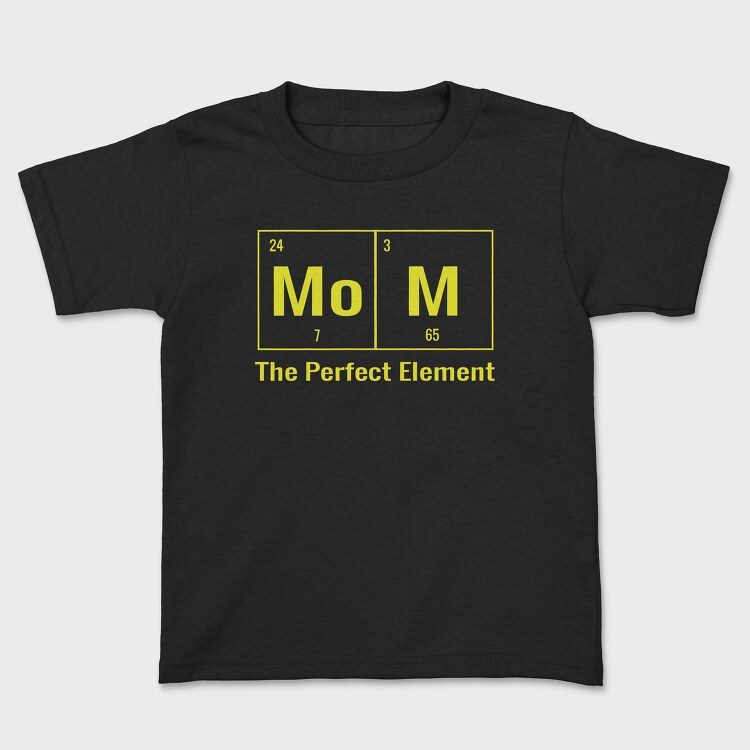 Mo Mom Element, Tricou Copii