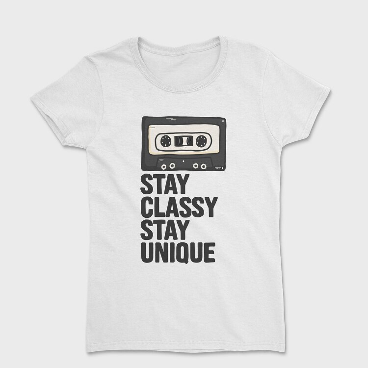 Stay Classy Tape, Tricou Femei