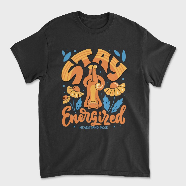 Stay Energized, Tricou Barbati (Unisex)
